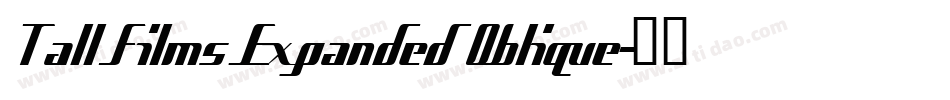 Tall Films Expanded Oblique字体转换